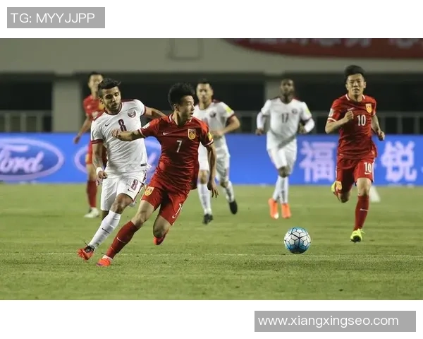 中国对阵卡塔尔队精彩直播全程回顾与赛后分析 中国对阵卡塔尔队精彩直播全程回顾与赛后分析