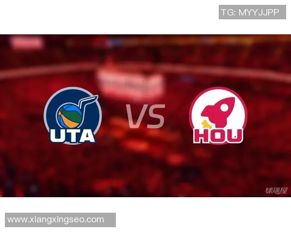 火箭队与爵士队精彩对决直播链接分享及赛前分析